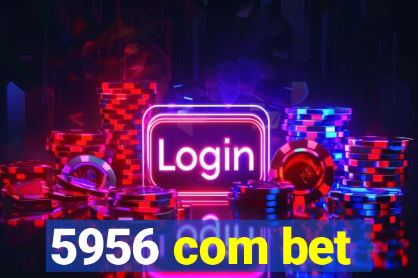 5956 com bet